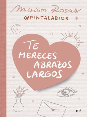 cover image of Te mereces abrazos largos